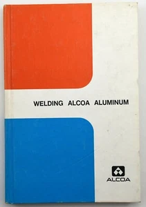 Welding Alcoa Aluminum Handbook Manual - HC Hardcover 1967 - Picture 1 of 14