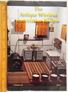 A.W.A. Review Vol 25, Antique Wireless Association, 2012, Paperback, Acceptable - Picture 1 of 7