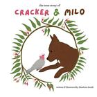 Cracker & Milo: based on a true story by Charlotte Israili Paperback Book
