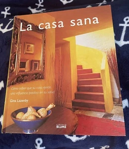 La Casa Sana by Gina Lazenby (2001, Hardcover) Design (in Spanish) - Picture 1 of 9