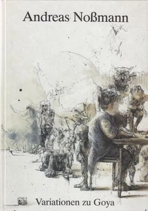 Variaciones a Goya. Texto de Gerrit D. Klein Noßmann, Andreas: - Imagen 1 de 1