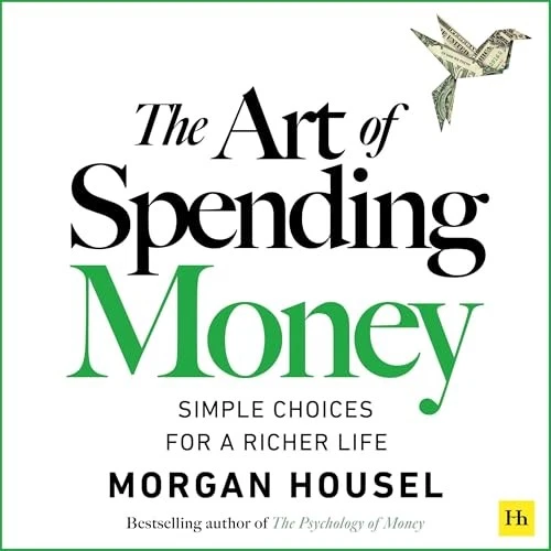 🔥💿︎ AUDIOBOOK 💿🔥 The Art of Spending Money by Morgan Housel - image 1 of 1