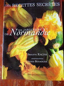 Les recettes secrètes des jardiniers de Normandie par Racine & Benaouda Cuisine - Imagen 1 de 1