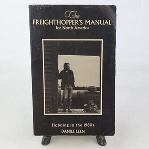 SIGNED David Leen The Freighthopper's Manual for North America Hoboing 1980s - Picture 1 of 12