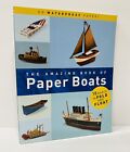 Das erstaunliche Buch der Papierboote: Papiertechnik brandneu
