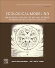 Ecological Modeling : An Introduction To The Art And Science Of Modeling Ecol...