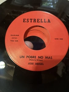 Jose Abigel Un Pobre No Mas Estrella Label Rare Frontera Latin Tex-mex Ranchera - Picture 1 of 2