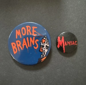 MORE BRAINS ROTLD 1985 & MANIAC 1980 - Two Vintage HTF Promotional MOVIE BUTTONS - Picture 1 of 7