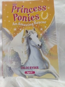 Princess Ponies Series: Princess Ponies 5 -  An Amazing Rescue by Chloe Ryder - Picture 1 of 4