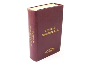Geschichte von Dorchester Massachusetts 1851/1859 Rebound Leder Ebenezer Clapp Jr - Bild 1 von 13