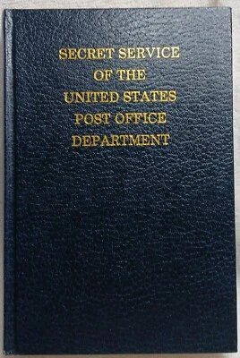 Secret Service of the United States Post Office Department P.H. Woodward 1978 VG - Image 1 of 4