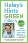 Haley&#39;s Hints Green Edition: 1000 Great Tips to Save Time, Money, and the - GOOD