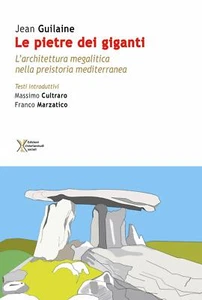 Le pietre dei giganti. L’architettura megalitica nella preistoria mediterranea - Picture 1 of 1
