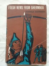 Fresh News form Sherwood Donald Suddaby W Stobbs Robin Hood vintage 1959 1st ed
