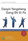 Daoyin Yangsheng Gong Shi Er?Fa: 12-Movement Health Qigong for All Ages
