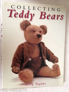 ❤COLLECTING TEDDY BEARS, BY SALLY TAYLOR, COFFEE TABLE SIZE BEAUTIFUL BOOK VGC❤ - Imagen 1 de 1