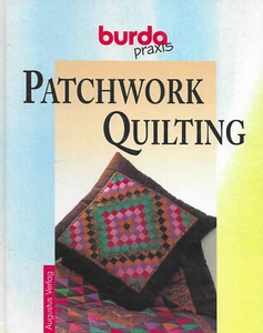 Patchwork Quilting - Burda Praxis - Handarbeiten Techniken Hobby - Bild 1 von 2