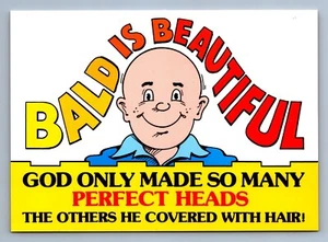 Postcard Vtg Humor Funny Bald Is Beautiful God On Made So Many Perfect Heads 4x6 - Picture 1 of 2