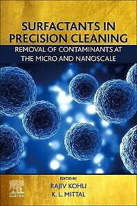 Surfactants in Precision Cleaning Kohli Mittal Paperback Elsevier 9780128222164