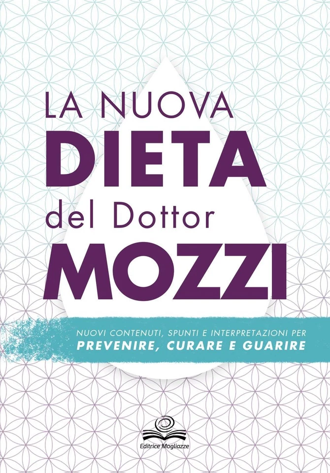 Libri Pietro Mozzi - La Nuova Dieta Del Dottor Mozzi. Nuovi Contenuti, Spunti E  - Immagine 1 di 1