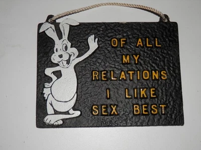 Vtg Metal Novelty Wall Hanging Sign Bunny Of All My Relations I Like Sex Best - Image 1 of 4