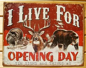 I Live for Hunting TIN SIGN turkey deer buck bear cabin art decor MADE IN USA