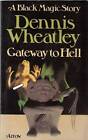Gateway To Hell - Paperback By Wheatley, Dennis - Good