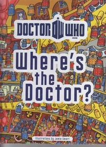 Doctor Who : Where's the Doctor? Hardback Illustrated by Jamie Smart - Picture 1 of 2