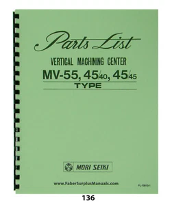 Mori Seiki MV-55, 45/40, 45/45 Vertical Maching Center Parts List Manual #136 - Picture 1 of 7