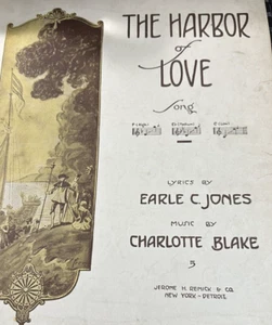 1911 "THE HARBOR OF LOVE" VINTAGE SHEET MUSIC ORIG ANTIQUE "AS IS" 5 PG - Picture 1 of 3