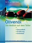 Olivenl. Die Medizin auf dem Teller by Robert G... | Book | condition very good