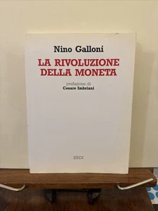La rivoluzione della moneta - Nino Galloni Isedi - Foto 1 di 9