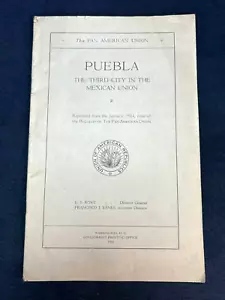 1924 PUEBLA MEXICO GENERAL DESCRIPTIVE DATA Pan American Union Booklet ILLUS. - Picture 1 of 5