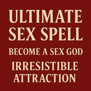 Ultimate SEX HECHIZ, Conviértete en un dios del sexo, hechizo de lujuria, atracción irresistible, amor - Imagen 1 de 1