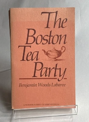 The Boston Tea Party (Northeastern Classics Edition) - Image 1 of 2