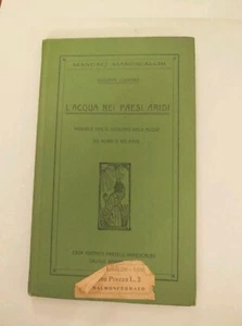 L'ACQUA NEI PAESI ARIDI - 1917 - GIUSEPPE CUSMANO - MANUALI MARESCALCHI - Foto 1 di 4