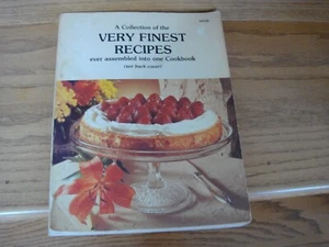 Vintage 1979 A Collection Of The Very Finest Recipes Cookbook Cooking Paperback - Foto 1 di 4