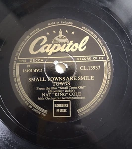 NAT KING COLE Small Towns Are Smile Towns / Cant I UK Capitol 78 record gramopho - Picture 1 of 2
