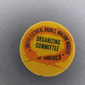 United Electrical Radio & Machine Workers Of America 2" Button - Picture 1 of 2