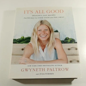 It’s All Good by Gwyneth Paltrow Delicious Easy Recipes Hardcover Cookbook - Bild 1 von 12