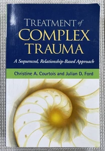 Treatment of Complex Trauma A Sequenced Relationship-Based Approach Courtois - Imagen 1 de 3