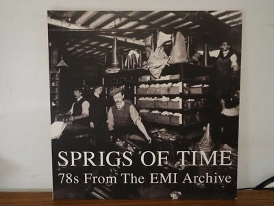 SPRIGS OF TIME 78'S FROM THE EMI ARCHIVE 2008 MADE IN ENGLAND 2X LP VINYL ALBUM - Image 1 of 4