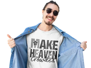 Make Heaven Crowded T-Shirt - Unisex - Picture 1 of 13