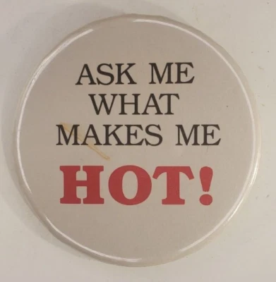 Vntge Absolut Peppar Ask Me What Makes Me Hot Employee Advertising Pinback Badge - Image 1 of 4