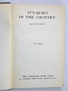 It's Quiet in the Country by H Willett 1946 Thriller Book Club hardback - Bild 1 von 6