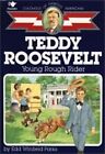 Teddy Roosevelt: Young Rough Rider (Paperback Or Softback)