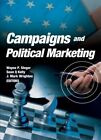 Campaigns and Political Marketing, Steger, Kelly, Wrighton 9780789032102 PB..