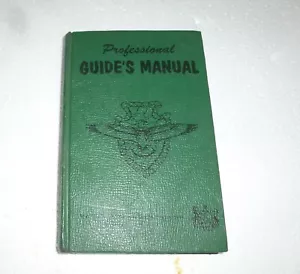 Vintage 1971 North Star Guide Ass'n PROFESSIONAL GUIDE'S MANUAL 12th e Hardcover - Picture 1 of 10