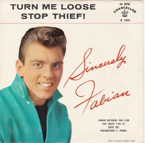 Fabian Forte "Turn Me Loose" & "Stop Thief" Chancellor 1033 45 (EX) & PS (NM) - Picture 1 of 4
