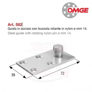 GUIDA INFERIORE ART 582 OMGE BUSSOLA ROTANTE 14 MM X CANCELLI PORTA SCORREVOLE - Foto 1 di 1